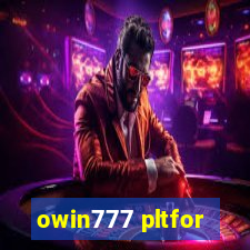 owin777 pltfor